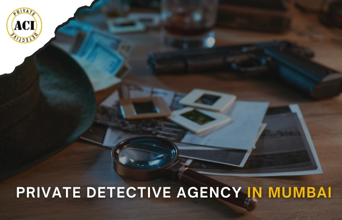 Private Detective Agency in Mumbai